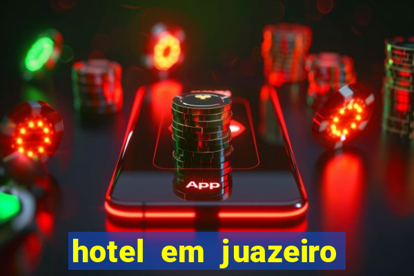 hotel em juazeiro da bahia